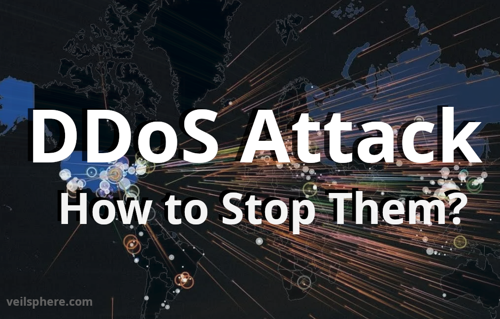 What is a DDoS Attack and How to Stop Them?